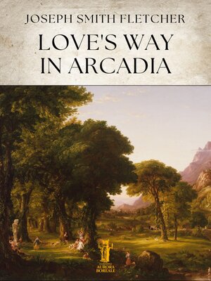 cover image of Love's Way in Arcadia